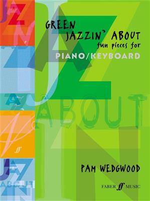 Pam Wedgwood: Green Jazzin' About: Klavier Solo