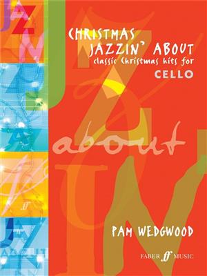 Pam Wedgwood: Christmas Jazzin' About: Cello mit Begleitung