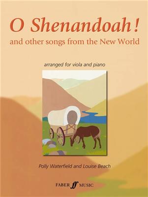 Polly Waterfield: O Shenandoah!: Viola mit Begleitung