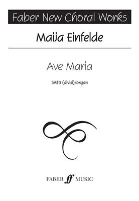 Maija Einfelde: Ave Maria: Gemischter Chor mit Begleitung