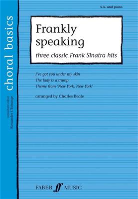 Frank Sinatra: Frankly Speaking: Three Classic Sinatra Hits: (Arr. Charles Beale): Frauenchor mit Klavier/Orgel