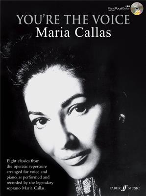 You're the Voice: Maria Callas: Klavier, Gesang, Gitarre (Songbooks)