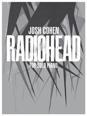Radiohead: Josh Cohen: Radiohead ( Solo Piano ): (Arr. Josh Cohen): Klavier Solo