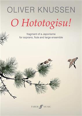 Oliver Knussen: O Hototogisu!: Kammerensemble