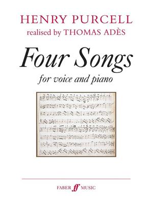 Henry Purcell: Four Songs: (Arr. Thomas Adès): Gesang mit Klavier