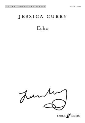 Jessica Curry: Echo: Gemischter Chor mit Klavier/Orgel