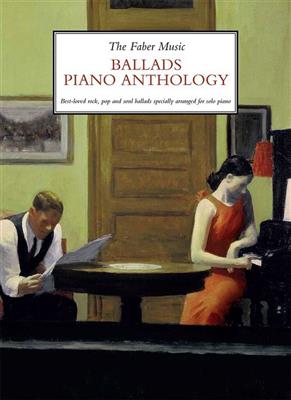 The Faber Music Ballads Piano Anthology: Klavier Solo