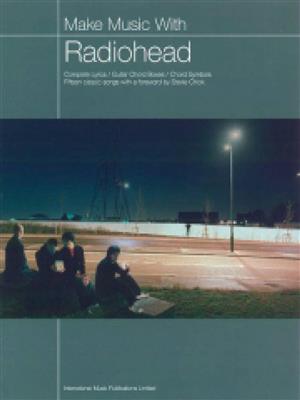 Make Music with Radiohead: Melodie, Text, Akkorde