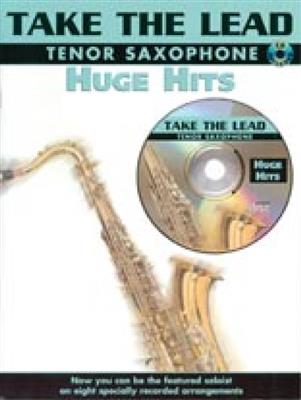 Take the Lead - Huge Hits: Tenorsaxophon