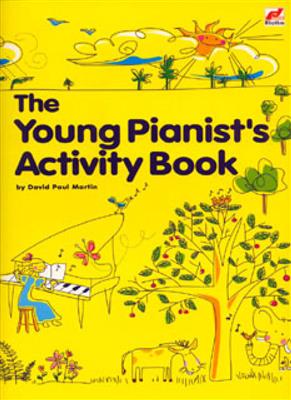 David Paul Martin: Young Pianist's Activity Book
