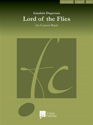 Gauthier Dupertuis: Lord of the Flies: Blasorchester