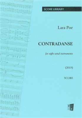 Lara Poe: Contradanse for eight wind instruments: Bläserensemble
