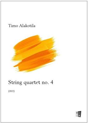 Timo Alakotila: String quartet no. 4: Streichquartett
