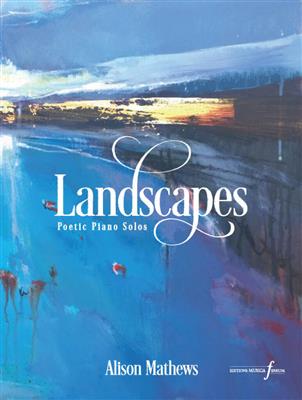 Alison Mathews: Landscapes: Klavier Solo