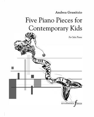 Five Piano Pieces for the Contemporary Kids: Klavier Solo