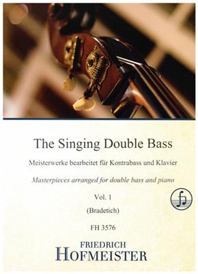 The Singing double bass: (Arr. Jeffrey Bradetich): Kontrabass mit Begleitung