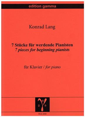 Konrad Lang: 7 Stücke für werdende Pianisten : Klavier Solo