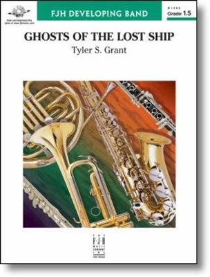Tyler S. Grant: Ghosts Of The Lost Ship: Blasorchester
