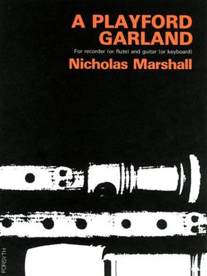 Nicholas Marshall: A Playford Garland: Blockflöte