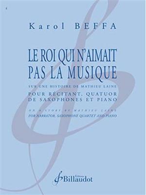 Karol Beffa: Le roi qui n'aimait pas la musique: Kammerensemble