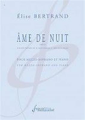 Elise Bertrand: Ame De Nuit: Gesang mit Klavier