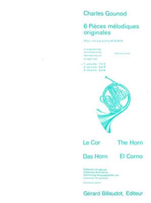 Charles Gounod: 6 Pieces Melodiques Originales Volume 1: Horn mit Begleitung