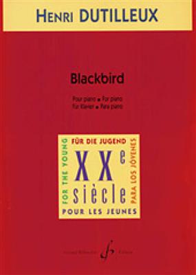 Henri Dutilleux: Blackbird: Klavier Solo