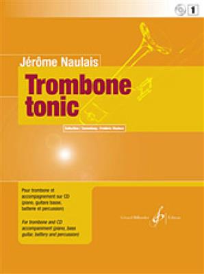 Jérôme Naulais: Trombone Tonic I: Posaune Solo
