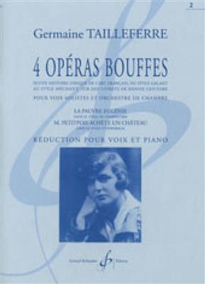 Germaine Tailleferre: 4 Operas Bouffes Volume 2 La Pauvre Eugenie: Kammerorchester