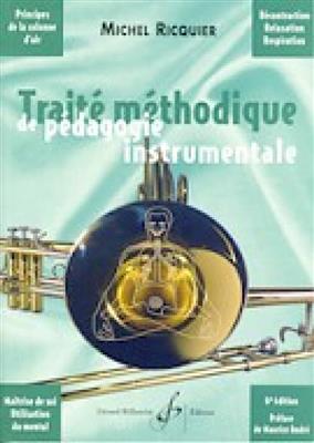 Michel Ricquier: Traite Methodique De Pedagogie Instrumentale