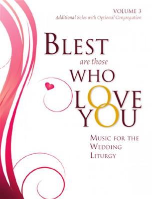 Blest Are Those Who Love You Volume 3: Gesang Solo