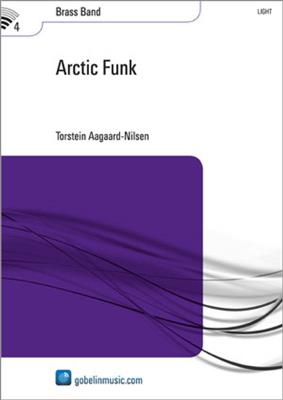 Torstein Aagaard-Nilsen: Arctic Funk: Brass Band