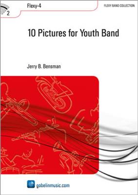 Jerry B. Bensman: 10 Pictures for Youth Band: Variables Blasorchester