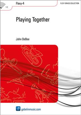 John DeBee: Playing Together: Brass Band