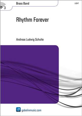 Andreas Ludwig Schulte: Rhythm Forever: Brass Band