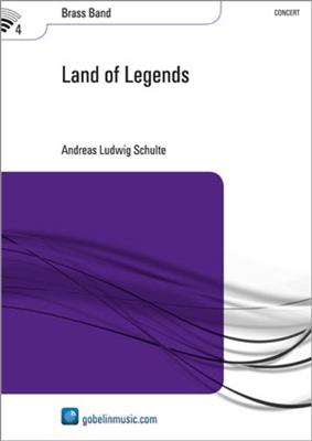 Andreas Ludwig Schulte: Land of Legends: Brass Band