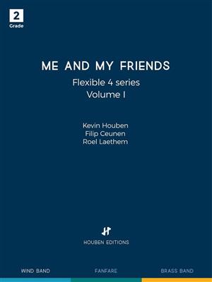 Kevin Houben: Me and My Friends Volume I: Variables Blasorchester