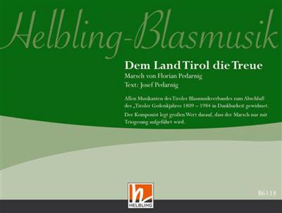 Florian Pedarnig: Dem Land Tirol die Treue: Blasorchester