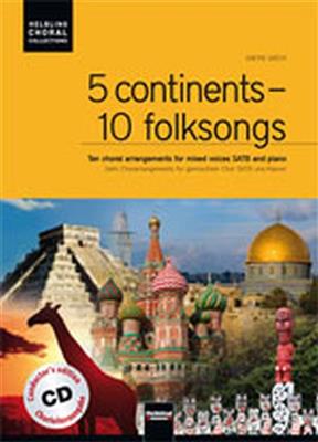 5 Continents - 10 Folksongs: (Arr. Gwyn Arch): Gemischter Chor mit Klavier/Orgel
