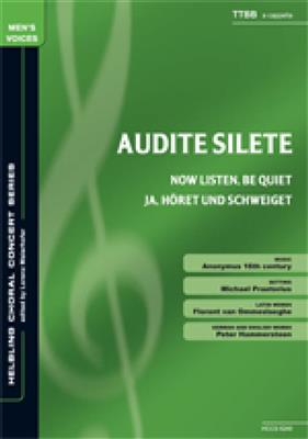 Michael Praetorius: Audite silete/Now listen, be Quiet: (Arr. Lorenz Maierhofer): Männerchor mit Begleitung