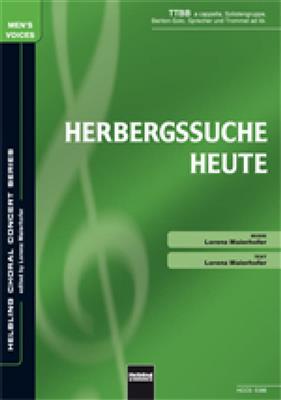 Lorenz Maierhofer: Herbergssuche heute: Männerchor mit Begleitung