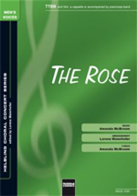 The Rose: (Arr. Lorenz Maierhofer): Männerchor mit Begleitung