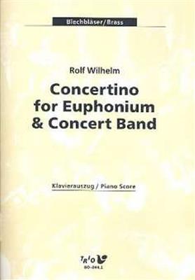 Rolf Wilhelm: Concertino For Euphonium and Concert Band: Blasorchester mit Solo