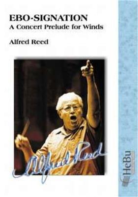 Alfred Reed: Ebo-Signation: Blasorchester