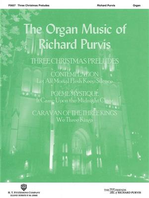 Richard Purvis: Three Christmas Preludes: Orgel