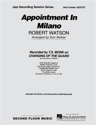 Robert Watson: Appointment in Milano Sextet: (Arr. Don Sickler): Horn Ensemble