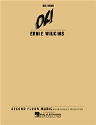 Ernie Wilkins: Oh! Full Score: Jazz Ensemble