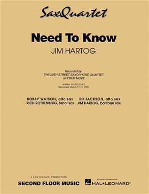 Jim Hartog: Need to Know: Saxophon Ensemble