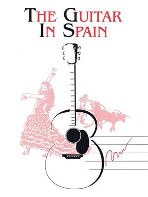The Guitar in Spain: (Arr. Leon Block): Gitarre Solo