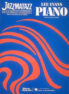 Lee Evans: Jazzmatazz: Klavier Solo